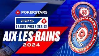 PokerStars FPS Aix-les-Bains 2024 - €135 Road to €1.100 Main Event