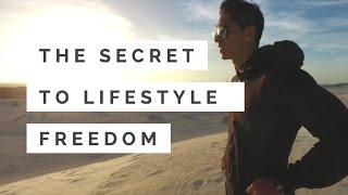 The Secret To Lifestyle Freedom