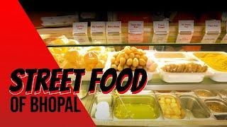 Top Places to Eat in Bhopal | Famous Street Food of Bhopal | M. P. Tourism