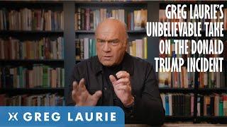 Greg Laurie's Unbelievable Take On The Donald Trump Incident @RuslanKD