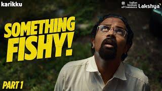 SOMETHING FISHY! |  Part 1 | Karikku | Comedy