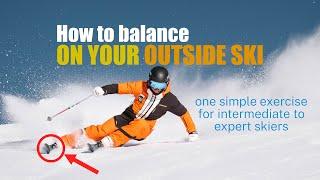 How to balance on the outside ski - Ski Instructional