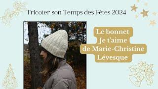 Le bonnet "Je t'aime" de Marie-Christine Lévesque - Tuto 1/2