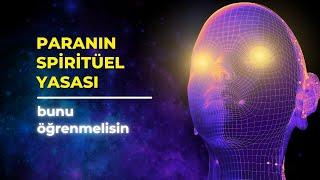 Paranın Spiritüel Yasası | Varlıklı Olmak İçin Bunu Öğrenmelisin