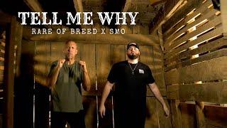 Rare of Breed - Tell Me Why ft. SMO (Music Video)