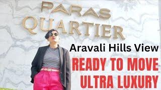 Paras Quartier Gwal Pahari Gurgaon | Paras Quartier Gurgaon sample flat | Paras Quartier Gurgaon