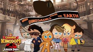 Dinosaurs ruled the Earthbread [Cookie run kingdom & Jurassic park 30th anniversary COLLAB]