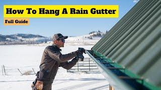 Everything You Need To Know To Hang Your First Rain Gutter