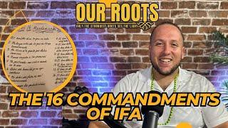 The 16 Commandments of Ifa Lukumi Santeria Joseph Baba Ifa Our Roots Podcast