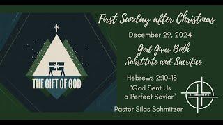 Sunday Worship:  "God Sent Us a Perfect Savior"