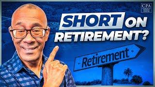 Short on Retirement? How to Make Up for Lost Time