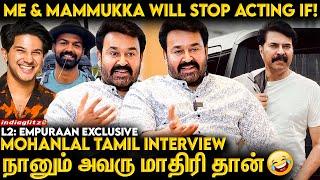 என் Fitness பத்தி யோசிக்கவே Time இல்ல: Mohanlal L2: Empuraan Interview | Mammootty, Prithviraj