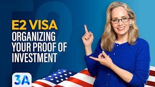 E-2 Visas: How to Organize Proof of Investment for a Successful Application