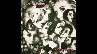 Acid Proof - Redemption