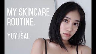 my skincare routine 2017 |  YUYUSAI