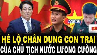 Chân Dung Con Trai Của Chủ Tịch Nước Lương Cường – Phong Độ, Tài Giỏi Không Ngờ