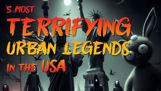 Top 5 Most Terrifying Urban Legends in The United States (USA)   - Scary Creepy Ghost Stories 