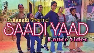 SAADI YAAD | DANCE VIDEO | Sunanda Sharma, Jaani, Tenu na sadi yaad ayi ve