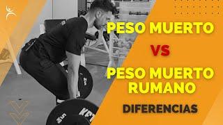 DIFERENCIAS  entre PESO MUERTO CONVENCIONAL Y RUMANO | Técnica peso muerto