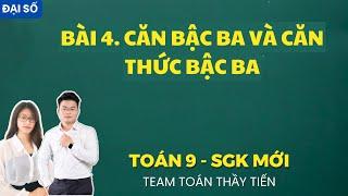 Toán 9 - Sgk Mới (Đại Số) Bài 4. Căn Bậc Ba Và Căn Thức Bậc Ba