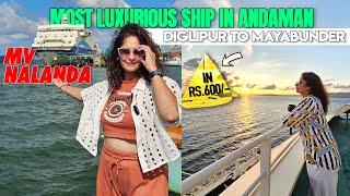 Cheapest Cruise Journey MV Nalanda Andaman | Diglipur To Mayabunder in Cruise