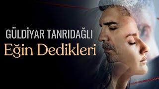 Güldiyar Tanrıdağlı - Eğin Dedikleri | Seni Çok Bekledim - Orijinal Dizi Müzikleri (Official Audio)