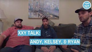 XXY Talk: Andy Angstrom Age 52, Kelsey Maffei Age 38, And Ryan Bregante Age 35