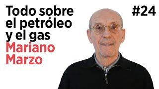 MARIANO MARZO. TODO sobre el PETRÓLEO y el GAS | Arpa Talks #24