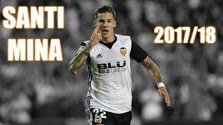 Santi Mina - Goals & Assists - 2017/18 HD