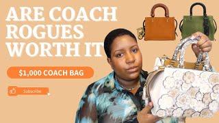 ARE COACH ROGUE BAGS WORTH THE MONEY?