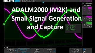 ADALM2000 (M2K) Small Signal Generation and Capture