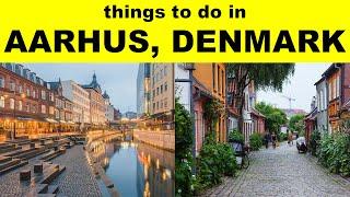 THINGS TO DO IN AARHUS | PLACES TO VISIT IN AARHUS | AARHUS TOURIST PLACES | AARHUS NIGHTLIFE