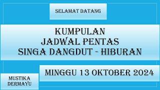 Jadwal Singa Dangdut - Minggu 13 Oktober 2024 - Kumpulan Pentas Hari Ini - LIVE STREAMING KJPS