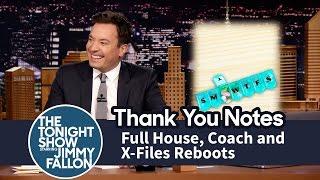 Thank You Notes: Full House, Coach and X-Files Reboots