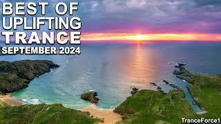 BEST OF UPLIFTING TRANCE MIX (September 2024) | TranceForce1