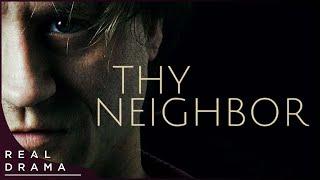 Thy Neighbor | Award Winning Thriller | Full English Movie 4K