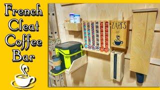 French Cleat COFFEE BAR | DIY Woodworking Project | A Glimpse Inside How To