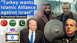 Islamic Alliance VS Israel is building | Turkey's Wild Idea Could start a Global War