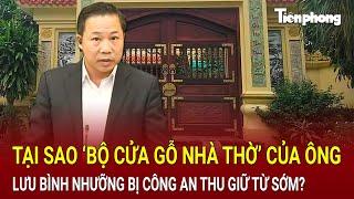 Bản tin thời sự:Tại sao ‘bộ cửa gỗ nhà thờ’ của ông Lưu Bình Nhưỡng bị công an thu giữ từ sớm?