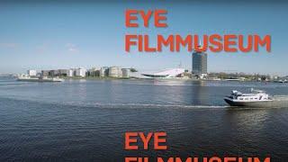 Welcome to Eye Filmmuseum!