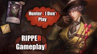 [#01] Playing HUNTERS I Don't play! | RIPPER Gameplay!