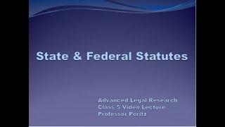 Class 5 - State & Federal Statutes