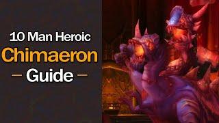 The ONLY Chimaeron Guide You'll EVER Need! (10 Man Heroic)