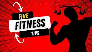 5 Life Changing Fitness Tips |Health & Fitness|