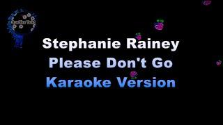 Stephanie Rainey - Please Don't Go (KARAOKE VERSION by QraOke)