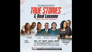 THE SEPTEMBER SITOUT || TRUE STORIES, REAL LESSONS.