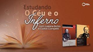 #32 Estudando O Céu e o Inferno - Intervenção dos Demônios nas Modernas Manifestações - Parte 4