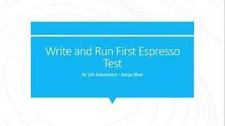 Write and Run First Android Espresso Test Case