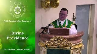 Divine Providence - Sermon by Fr Duncan (9 Feb 2025)