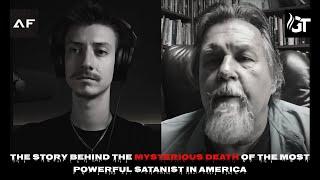 The Story Behind the Mysterious Death of the Most Powerful Satanist in America